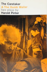 The Caretaker and the Dumb Waiter by Harold Pinter, 9780802150875