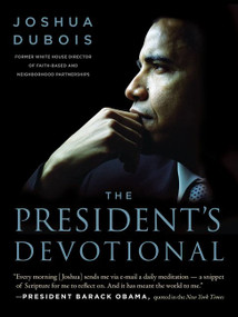 The President's Devotional (The Daily Readings That Inspired President Obama) - 9780062265296 by Joshua DuBois, 9780062265296