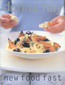 New Food Fast by Donna Hay, 9780060566319