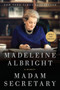 Madam Secretary (A Memoir) by Madeleine Albright, 9780062265463