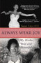 Always Wear Joy (My Mother Bold and Beautiful) by Susan Fales-Hill, 9780060566722