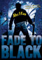 Fade to Black by Alex Flinn, 9780060568429