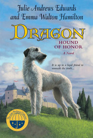 Dragon (Hound of Honor) by Julie Andrews Edwards, Emma Walton Hamilton, 9780060571214