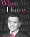 When I Knew by Robert Trachtenberg, 9780060571467