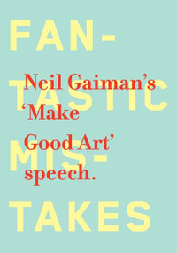 Make Good Art by Neil Gaiman, 9780062266767