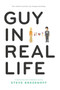 Guy in Real Life - 9780062266842 by Steve Brezenoff, 9780062266842