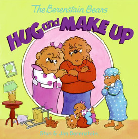 The Berenstain Bears Hug and Make Up by Jan Berenstain, Stan Berenstain, Jan Berenstain, 9780060573850