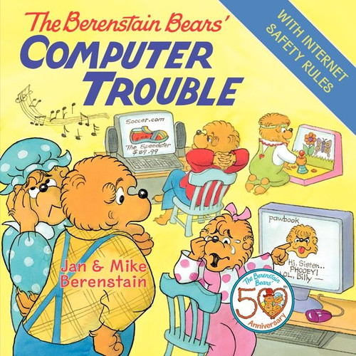 The Berenstain Bears' Computer Trouble by Jan Berenstain, Mike Berenstain, Jan Berenstain, Mike Berenstain, 9780060573942