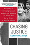 Chasing Justice (My Story of Freeing Myself After Two Decades on Death Row for a Crime I Didn't Commit) by Kerry Max Cook, 9780060574659