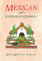 Mexican Vegetarian Cooking by Edith Metcalfe de Plata, 9780892813414
