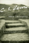 Mere Christianity - 9780060575625 by C. S. Lewis, 9780060575625