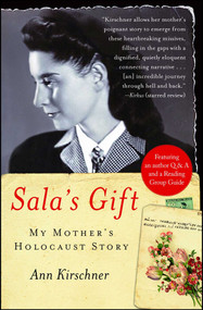 Sala's Gift (My Mother's Holocaust Story) by Ann Kirschner, 9781416541707