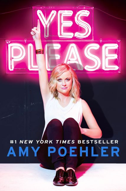 Yes Please by Amy Poehler, 9780062268341