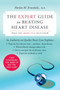 The Expert Guide to Beating Heart Disease (What You Absolutely Must Know) by Dr. Harlan M. Krumholz, 9780060578343