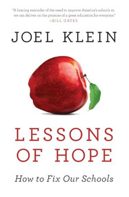 Lessons of Hope (How to Fix Our Schools) - 9780062268655 by Joel Klein, 9780062268655