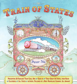 The Train of States by Peter Sis, Peter Sis, 9780060578404