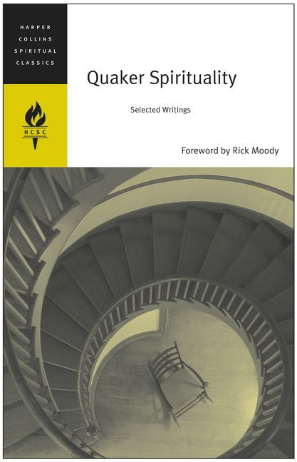 Quaker Spirituality (Selected Writings) by HarperCollins Spiritual Classics, 9780060578725