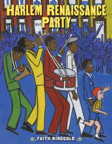 Harlem Renaissance Party by Faith Ringgold, Faith Ringgold, 9780060579111