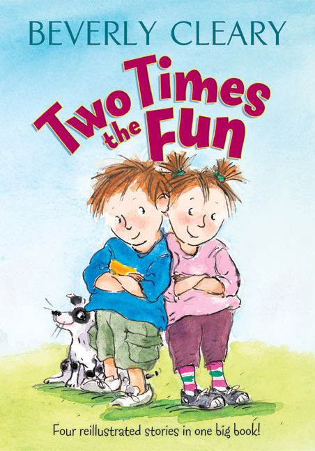 Two Times the Fun by Beverly Cleary, Carol Thompson, 9780060579210
