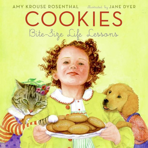 Cookies (Bite-Size Life Lessons) by Amy Krouse Rosenthal, Jane Dyer, 9780060580810