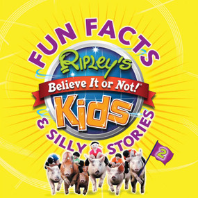Ripley's Fun Facts & Silly Stories 2 by Ripley's Believe It Or Not, 9781609910822