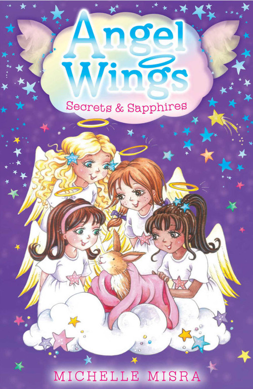 Angel Wings: Secrets and Sapphires by Michelle Misra, 9780857076250