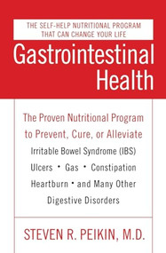 Gastrointestinal Health Third Edition by Steven R. Peikin, M.D., 9780060585327