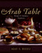 The Arab Table (Recipes and Culinary Traditions) by May Bsisu, 9780060586140