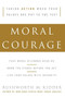Moral Courage by Rushworth M. Kidder, 9780060591564