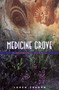 Medicine Grove (A Shamanic Herbal) by Loren Cruden, 9780892816477