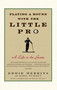 Playing a Round with the Little Pro (A Life in the Game) by Eddie Merrins, Mike Purkey, 9780743274265