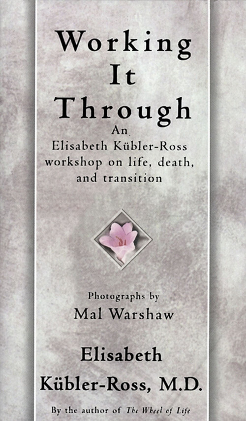 Working It Through by Elisabeth Kübler-Ross, 9780684839424