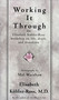 Working It Through by Elisabeth Kübler-Ross, 9780684839424