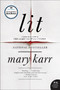 Lit (A Memoir) by Mary Karr, 9780060596996