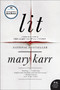 Lit (A Memoir) by Mary Karr, 9780060596996