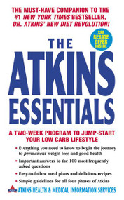 The Atkins Essentials (A Two-Week Program to Jump-start Your Low Carb Lifestyle) by Atkins Health & Medical Information Services, 9780060598389