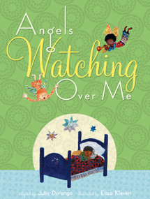Angels Watching Over Me by Julia Durango, Elisa Kleven, 9780689862526