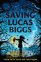 Saving Lucas Biggs - 9780062274632 by Marisa de los Santos, David Teague, 9780062274632