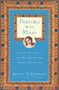 Praying with Mary (Sacred Prayers to the Blessed Mother for All Occasions) by Janice T. Connell, 9780060615215