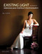 Existing Light Techniques for Wedding and Portrait Photography by Bill Hurter, 9781584282280