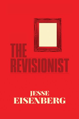 The Revisionist by Jesse Eisenberg, John Patrick Shanley, 9780802122339