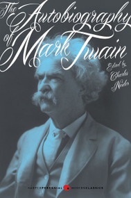 The Autobiography of Mark Twain (Deluxe Modern Classic) by Mark Twain, 9780062280824