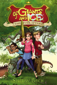 Of Giants and Ice by Shelby Bach, 9781442431478