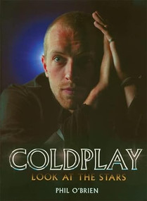 Coldplay (Look at the Stars) by Phil O'Brien, 9780859653497