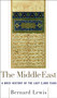 The Middle East by Bernard Lewis, 9780684832807