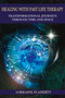 Healing with Past Life Therapy (Transformational Journeys through Time and Space) by Lorraine Flaherty, 9781844096343