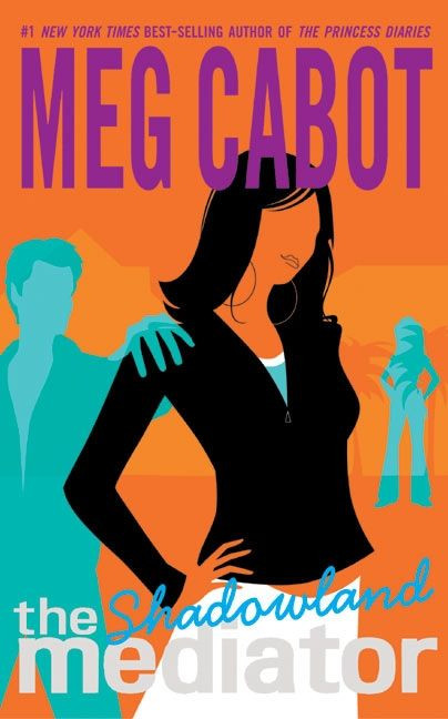 The Mediator #1: Shadowland by Meg Cabot, 9780060725112