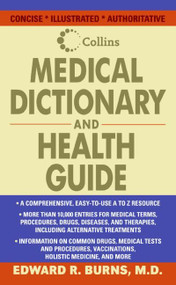 Collins Medical Dictionary and Health Guide by Edward R. Burns, M.D., 9780060725624