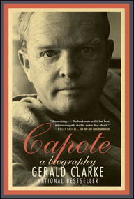 Capote (A Biography) by Gerald Clarke, 9781439187500