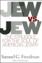 Jew Vs Jew (The Struggle For The Soul Of American Jewry) by Samuel G. Freedman, 9781416578000